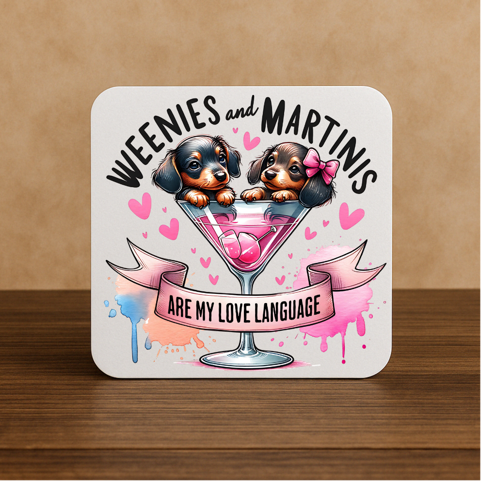 Weenies and Martinis Coaster – Love Language Gift – 9x9cm