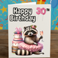 Funny 30th Birthday Card – Cute Raccoon with Cake & Balloons | A5 Greeting Card with Pink Envelope