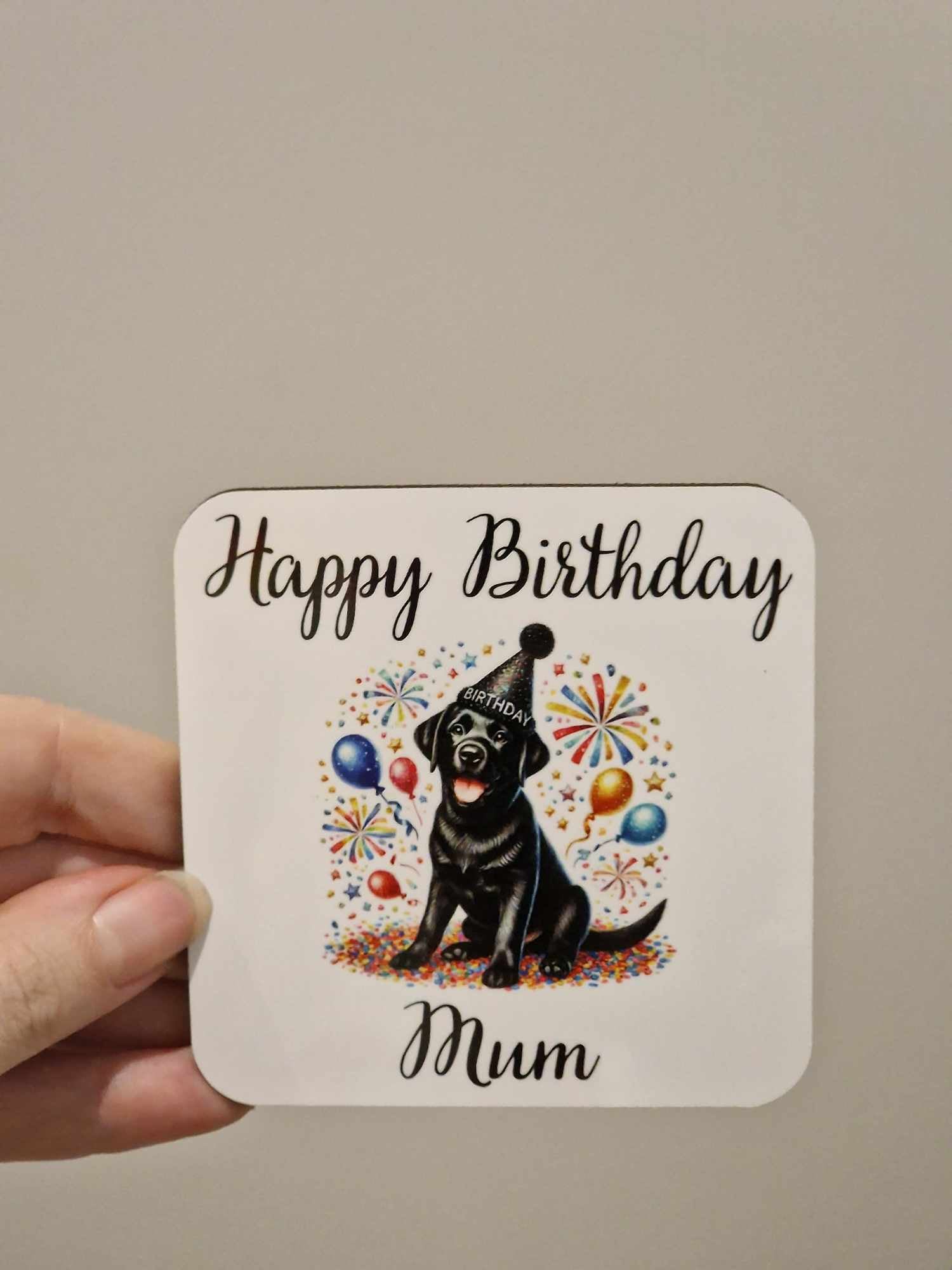 Happy Birthday Mum dog-themed coaster – colourful sublimation print with party hat labrador and confetti