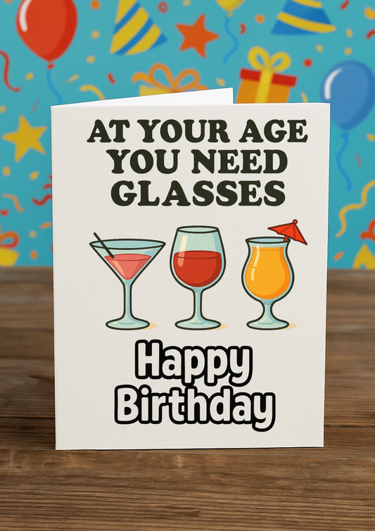 Funny Birthday Card – “At Your Age You Need Glasses” | A5 Greeting Card with Pink Envelope