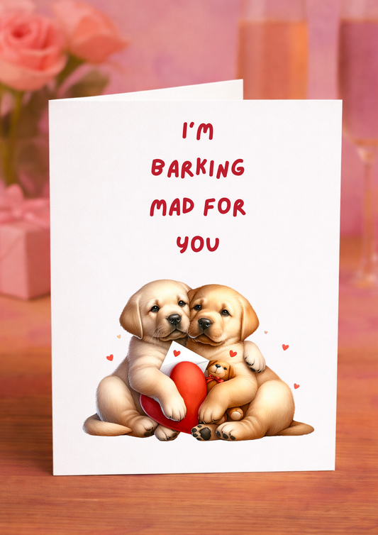 ❤️ I’m Barking Mad for You Valentine’s Day Card – Cute Puppy Love Card