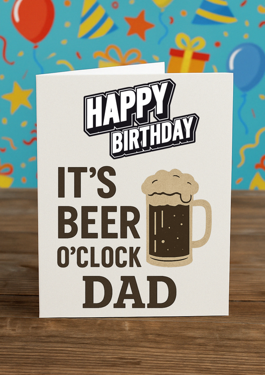 Funny Dad Birthday Card – “It’s Beer O’Clock” | A5 Greeting Card with Blue Envelope