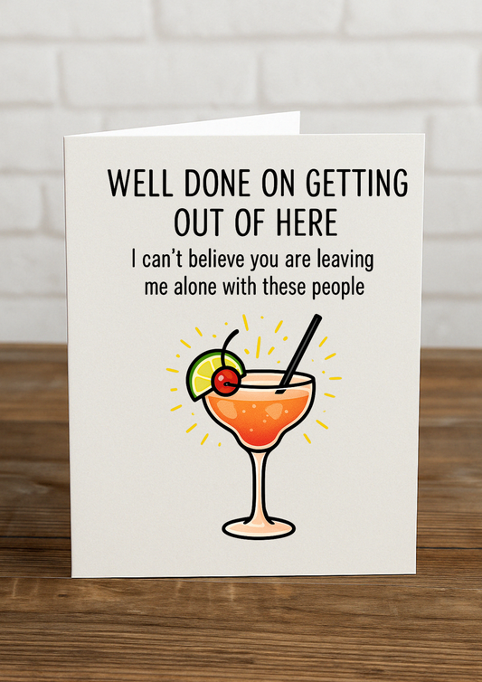 Funny Leaving Card – “Well Done on Getting Out of Here” | A5 Greeting Card with Pink Envelope