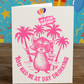 Funny Birthday Card – You Had Me at Day Drinking | Tropical Raccoon Design